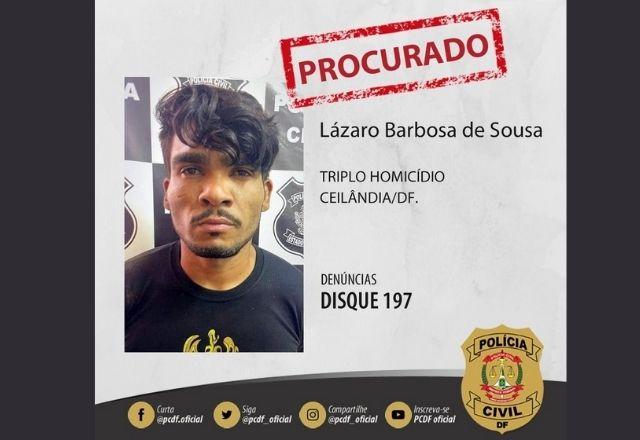 Lázaro Barbosa de Souza é o principal procurado da policia