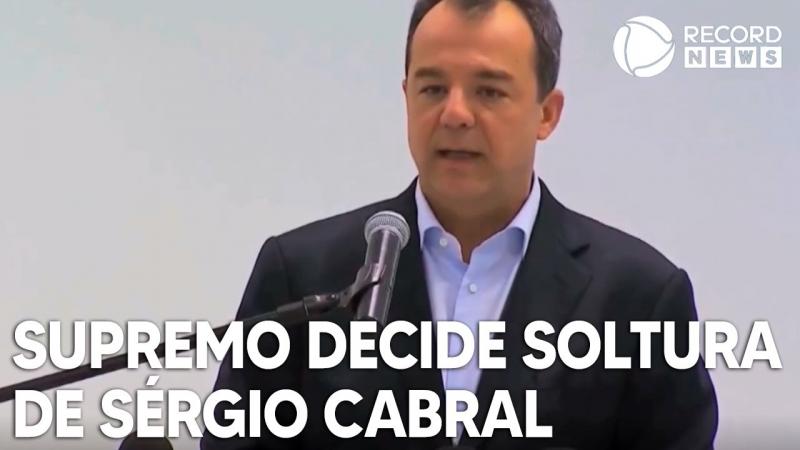 Supremo decide sobre soltura de ex-governador Sérgio Cabral