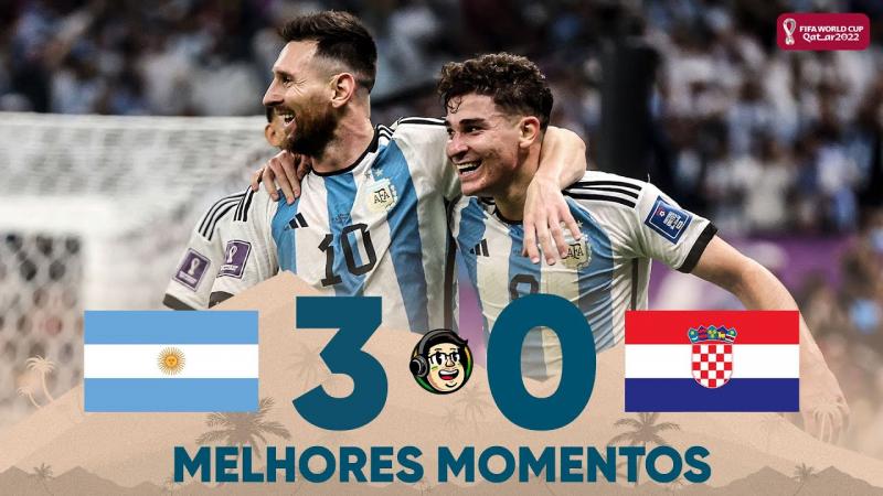 ARGENTINA 3 X 0 CROÁCIA | MELHORES MOMENTOS | SEMIFINAL | COPA DO MUNDO 2022
