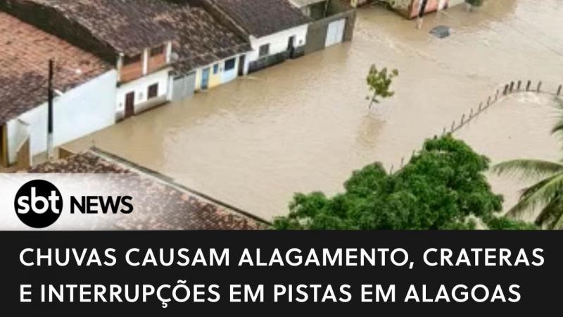 Chuvas causam alagamento, crateras e interrupções em pistas em Alagoas