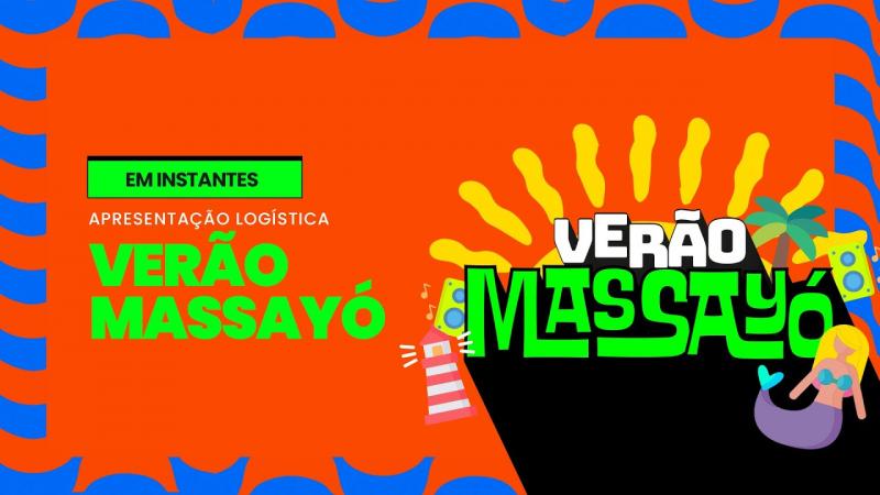 VERÃO MASSAYÓ - O MELHOR VERÃO DO BRASIL!