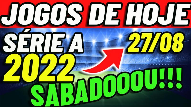 ️⚽️JOGOS DE HOJE BRASILEIRÃO 2022 | JOGOS DO CAMPEONATO BRASILEIRO 2022 | 27/08/2022 | Onde Assistir