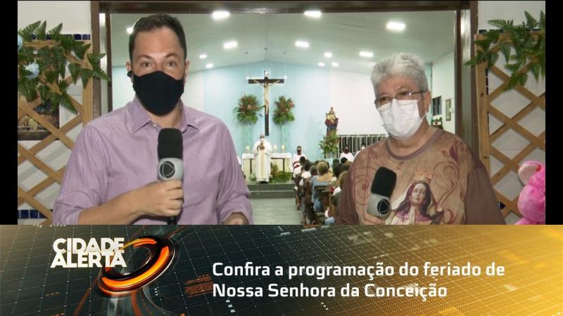 Confira a programação do feriado de Nossa Senhora da Conceição